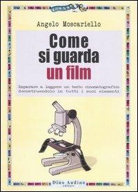Come si guarda un film - Angelo Moscariello - copertina