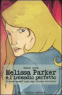 Melissa Parker e l'incendio perfetto - Danilo Arona - copertina