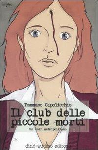 Il club delle piccole morti - Tommaso Capolicchio - copertina