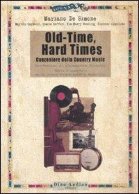 Old-time, hard times. Canzoniere della country music - copertina