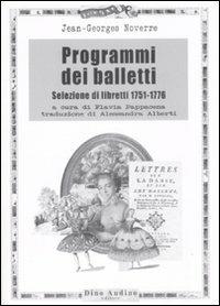 Programmi dei balletti. Selezione di libretti 1751-1776 - Jean­Georges Noverre - copertina
