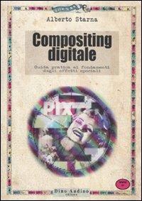 Il compositing digitale - Alberto Starna - copertina