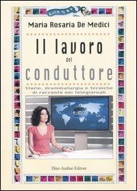 Il lavoro del conduttore - M. Rosaria De Medici - copertina