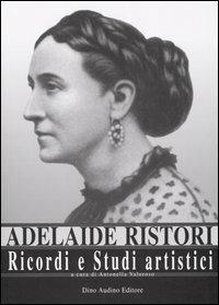 Ricordi e studi artistici - Adelaide Ristori - copertina