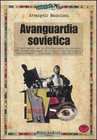 Avanguardia sovietica - Arcangelo Mazzoleni - copertina
