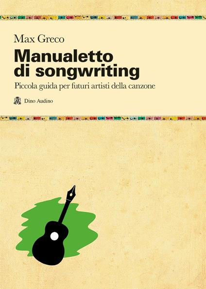 Manualetto di songwriting - Max Greco - copertina