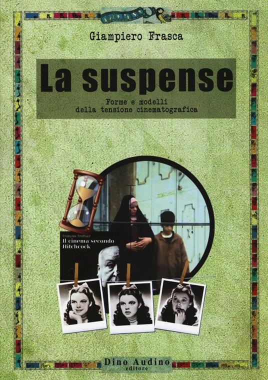 La suspense. Forme e modelli della tensione cinematografica - Giampiero Frasca - copertina