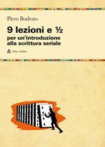 9 lezioni e 1/2 per un'introduzione alla scrittura seriale