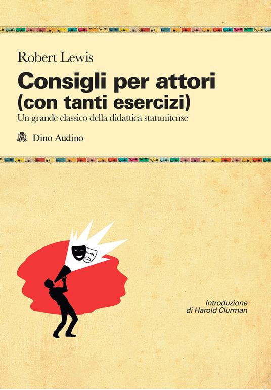 Consigli agli attori (con tanti esercizi) - Robert Lewis - copertina
