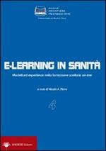 E-learning in sanità. Modelli ed esperienze nella formazione sanitaria on-line