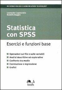 Statistica con SPSS. Esercizi e funzioni base - Leonardo Caporarello,Rodolfo Baggio - copertina