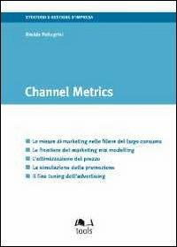 Channel metrics. Ediz. italiana - Davide Pellegrini - copertina