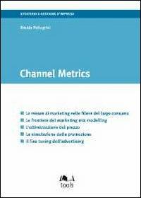 Channel metrics. Ediz. italiana - Davide Pellegrini - copertina