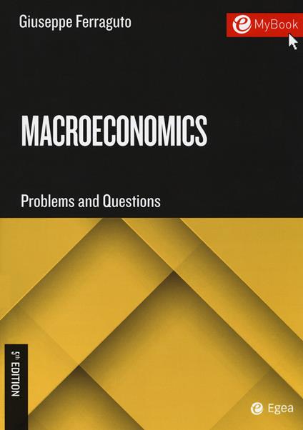 Macroeconomics. Problems and questions. Con Contenuto digitale per download e accesso on line - Giuseppe Ferraguto - copertina