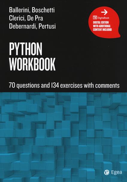 Python workbook. 70 questions and 134 exercises with comments - Massimo Ballerini,Dario Boschetti - copertina