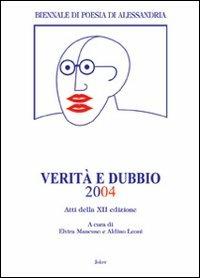 Verità e dubbio. Atti della 12º Biennale di Poesia di Alessandria - copertina