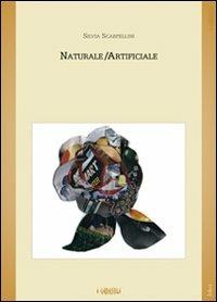 Naturale/artificiale - Silvia Scarpellini - copertina