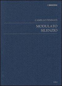 Modulato silenzio. 1998-2002 - Camillo Pennati - copertina