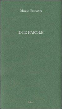 Due parole - Mario Benatti - copertina