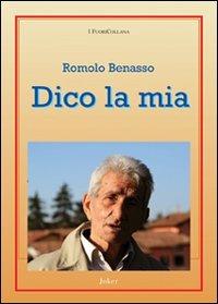Dico la mia - Romolo Benasso - copertina