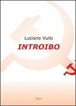 Introibo. Esortazione ad un'etica comunista