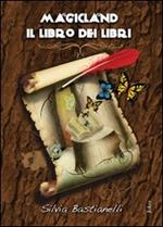 Magicland. Il libro dei libri