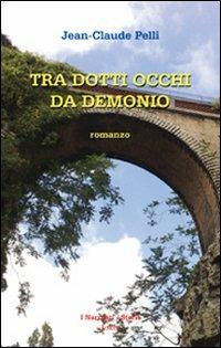 Tra dotti occhi da demonio - Jean-Claude Pelli - copertina