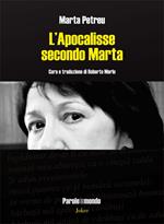 L' apocalisse secondo Marta. Poesie 1981-2014. Ediz. multilingue