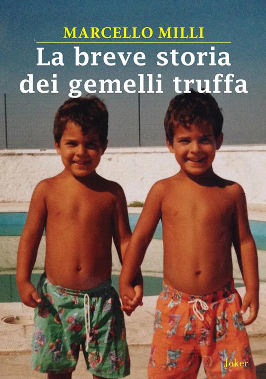 La breve storia dei gemelli truffa - Marcello Milli - copertina