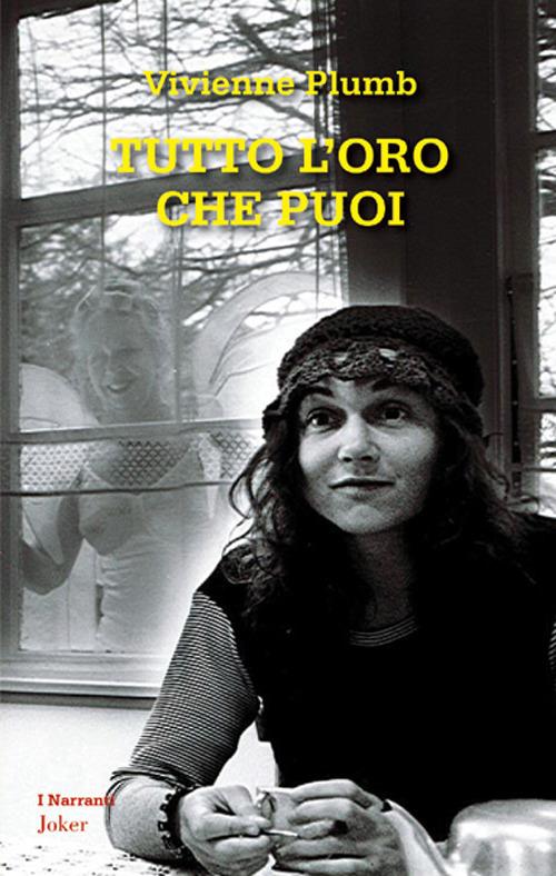 Tutto l'oro che puoi - Vivienne Plumb - copertina