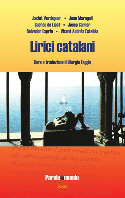 Lirici catalani. Ediz. italiana e catalana - Jacint Verdaguer,Joan Maragall,Guerau de Liost - copertina