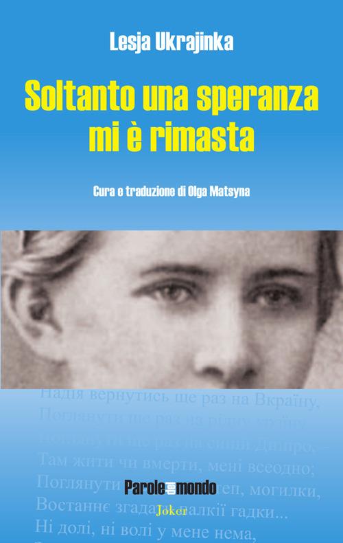 Soltanto una speranza mi è rimasta - Lesja Ukrajinka - copertina