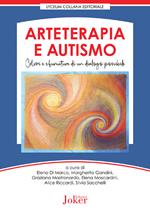 Arteterapia e autismo. Colori e sfumature di un dialogo possibile