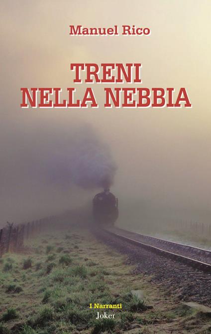 Treni nella nebbia - Manuel Rico - copertina