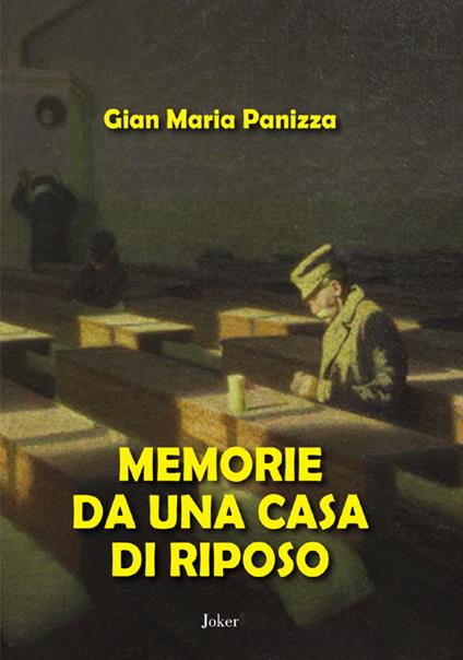 Memorie da una casa di riposo - Gian Maria Panizza - copertina