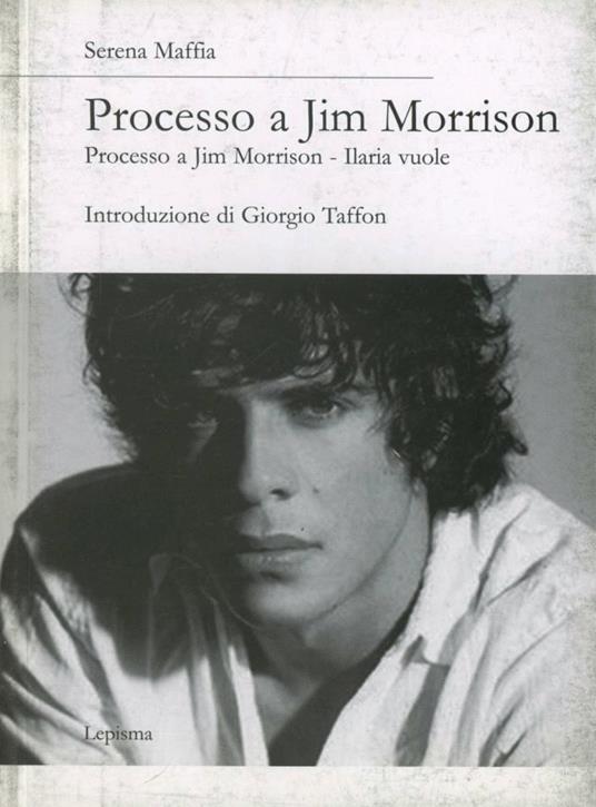 Processo a Jim Morrison - Serena Maffia - copertina