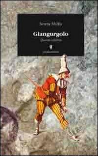 Giangurgolo. Spaccone calabrese - Serena Maffia - copertina