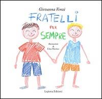 Fratelli per sempre - Giovanna Venzi - copertina