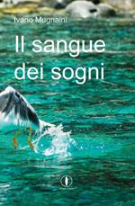 Il sangue dei sogni