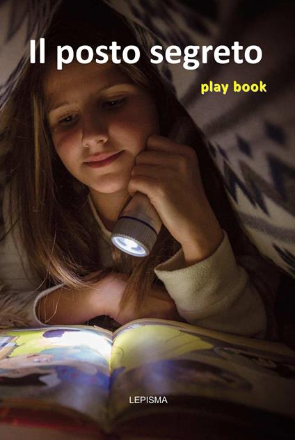 Il posto segreto. Play book - copertina