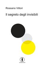 Il segreto degli invisibili