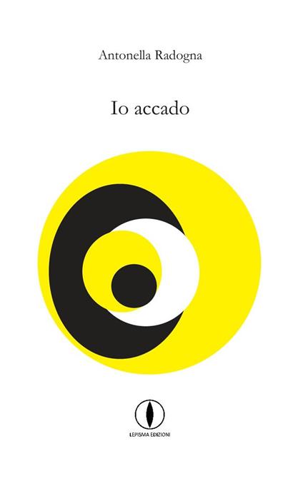 Io accado - Antonella Radogna - copertina