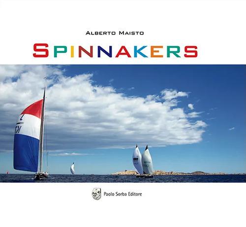 Spinnakers. Ediz. a colori - Alberto Maisto - copertina