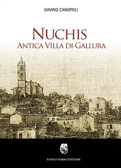 Nuchis. Antica villa di Gallura - Gavino Canopoli - copertina