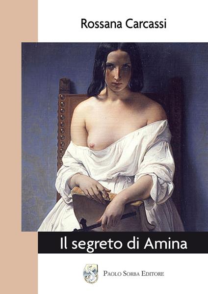 Il segreto di Amina - Rossana Carcassi - copertina