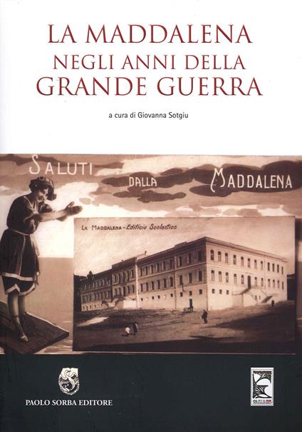 La Maddalena negli anni della grande guerra - copertina