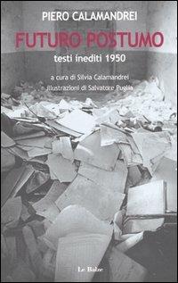Futuro postumo. Testi inediti 1950 - Piero Calamandrei - copertina