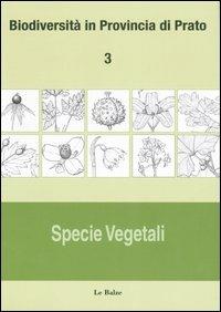Biodiversità in provincia di Prato. Vol. 3: Specie vegetali. - copertina