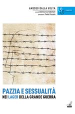 Pazzia e sessualità nei lager della grande guerra