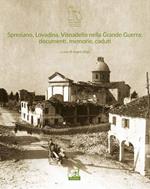 Spresiano, Lovadina, Visnadello nella grande guerra: documenti, memorie, caduti